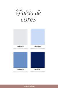 Paleta de cores para marcas, empreendedoras, logotipo, logomarca, identidade visual, projetos de design. Inspiração de paleta de cores azul. Color palette for brands, entrepreneurs, logos, visual identity, design projects. Blue color palette inspiration.