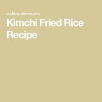 Kimchi Fried Rice Recipe