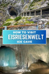 How to visit Eisriesenwelt Ice Cave in Austria – Tigrest Travel Blog