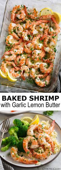 Baked Shrimp with a simple Garlic Lemon Butter Sauce - this recipe couldn't get any easier and you'll be dreaming about this sauce! You get perfectly tender baked shrimp covered in a bright, rich sauce that's perfect for sopping up with fresh crusty bread. Plus you can't beat the quick bake time here! #shrimp #bakedshrimp #dinner #easy #recipe #food #scampi #seafood #garlic #lemon #quickdinner