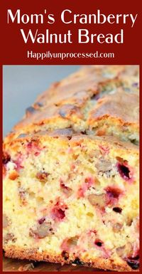 This is my Mom’s Cranberry Walnut Bread. It is a no knead bread recipe and has a great balance of sweet and tart flavors with a touch of citrus and the addition of cranberries and walnuts.  It's been in our family for 3 generations.