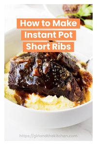 How to Make Instant Pot Short Ribs - Girl and the Kitchen