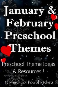 January preschool themes and February preschool themes! Lots of great ideas for preschool and a fantastic collection of resources!!