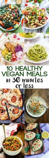 Crunched for time? You can still enjoy a healthy dinner! These 10 healthy vegan meals in 30 minutes or less will save you on busy weeknights.