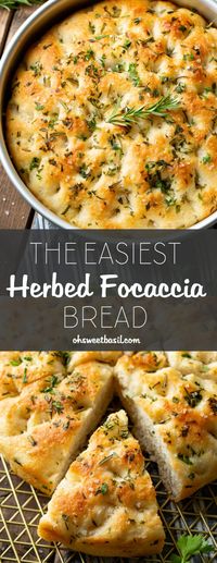 The Easiest Herbed Focaccia Bread - Oh Sweet Basil