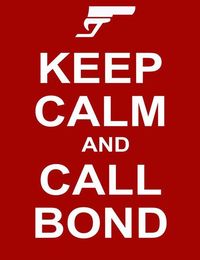 Keep Calm, James Bond