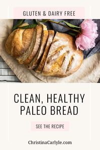 The best paleo bread recipe. This paleo bread from nutritionist Christina Carlyle is gluten free, dairy free and full of clean and healthy nutrients.