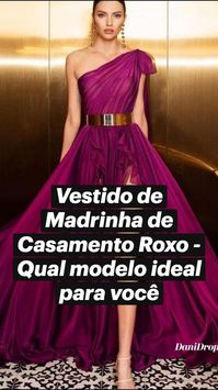  

Vestido de Madrinha de Casamento Roxo - Qual modelo ideal para você

