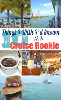 10 Things I Wish I’d Known as a Cruise Rookie - Tips for first time cruisers