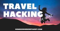 Travel Hacking for RVers