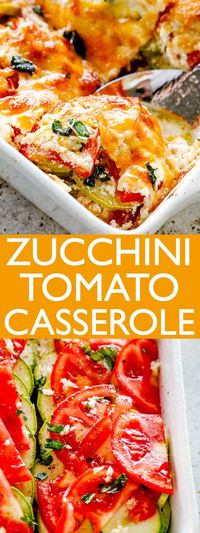 Zucchini Tomato Casserole -  Layers of baked Zucchini and Tomatoes coated with a creamy, cheesy blend and loaded with flavor! Serve it as a tasty appetizer, side dish, or a delicious vegetarian dinner. #summer #zucchini #squash #tomatoes #lowcarbrecipes #keto