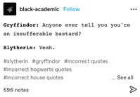 hogwarts houses incorrect quotes from tumblr, harry potter, hogwarts, hogwarts houses, incorrect quotes #harrypotter #hogwarts #hogwartshouses #gryffindor #hufflepuff #ravenclaw #slytherin #harrypotterincorrectquotes #hpincorrectquotes #housesincorrectquotes #hogwartshousesincorrectquotes #incorrectquotes #tumblr