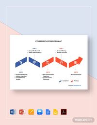 Free Sample Communication Road map Template, Instantly Download Sample Communication Roadmap Template, Sample & Example in Microsoft Word (DOC), Microsoft Excel (Xls), Microsoft PowerPoint (PPT), Apple Pages, Apple Numbers, Apple Keynote, Google Docs, Google Sheets, Google Slides, PDF Format. Available in A4 & US Letter Sizes. Quickly Customize. Easily Editable & Printable.