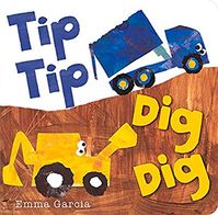 Amazon.com: Tip Tip Dig Dig (All About Sounds) (9781906250829): Emma Garcia: Gateway