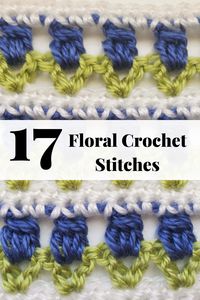 Get inspired with these 17 floral crochet stitches for your next project! You will find a crochet stitch or a pattern that will look like flowers in this post.