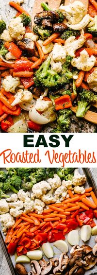 Easy Oven Roasted Vegetables - Perfectly tender and packed with flavor, this recipe is the easiest, most simplest way to roast vegetables. Healthy, easy recipe that can be adapted to fit any veggies you've got on hand!