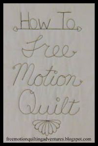 How to Free Motion Quilt, A Series