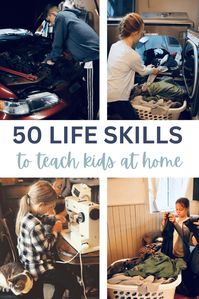 50 Life Skills That Should Be Taught At Home