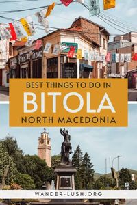 A detailed travel guide for Bitola, North Macedonia – including the best things to do in Bitola, how to travel from Skopje to Bitola, and other travel tips. #Bitola #NorthMacedonia #Balkans | North Macedonia travel | Things to do in North Macedonia | Balkans travel