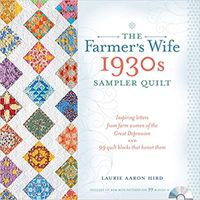 The Farmer's Wife 1930s Sampler Quilt: Inspiring Letters from Farm Women of the Great Depression and 99 Quilt Blocks Th at Honor Them: Hird, Laurie Aaron: 0074962017512: Amazon.com: Books