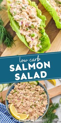 Salmon Salad is an easy delicious meal that makes for a healthy sandwich. Serve it in lettuce cups for a great low carb lunch!