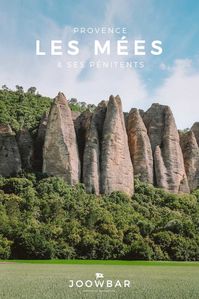 Haute Provence : Les Pénitents des Mées - JOOWBAR | Blog Voyage | Travel & More