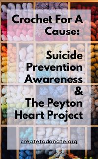 Crochet For A Cause: The Peyton Heart Project