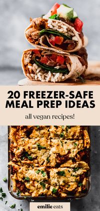 These 20 easy vegan recipes are perfect for freezer friendly meal prep! From burritos to soups and casseroles, these vegan freezer meals are great when you need a plant-based dinner in a pinch.