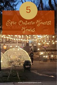 Ontario has so many fantastic tours towns to explore, but none are as epic as these 5 Ontario tourist towns. They are a must see when you are visiting Ontario Ontario Travel | Ontario Towns | Small Towns Ontario | Canada Travel | Travel Tips