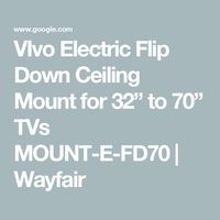 VIvo Electric Flip Down Ceiling Mount for 32” to 70” TVs MOUNT-E-FD70 | Wayfair