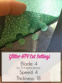 Glitter HTV Cut Settings: Get the Perfect Silhouette Cut ~ Silhouette School                                                                                                                                                                                 More