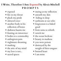 Alexis on Instagram: “PROMPTS ❤️ These prompts are inspired by my 2nd poetry collection, I Write, Therefore I Am: Exposed. The prompts were inspired by themes,…”