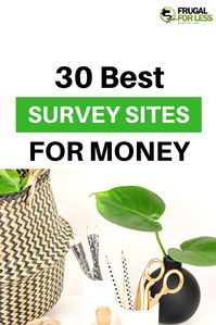 A list of the 30 best survey sites for money. Make money online | make money online | online jobs | single mom jobs | work from home jobs | stay at home mom jobs | frugal living | frugal living ideas | save money | saving money ideas | paid surveys earn money | best survey sites | money making apps | side hustles | easy money | fast cash | quick money. #makemoney #makemoneyonline #makemoneyfromhome.