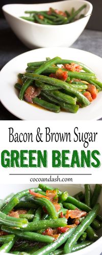 Bacon and Brown Sugar Green Beans - Coco and Ash