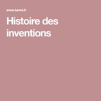 Histoire des inventions