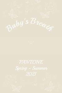 Pantone Baby's Breath #pantone #fashion #trends #color #ss2021 #