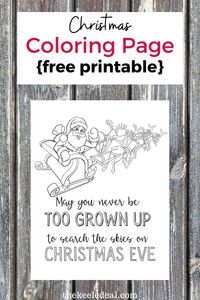 May you never be too grown up to search the skies on Christmas eve {Free Printable} Santa Sleigh Coloring Page