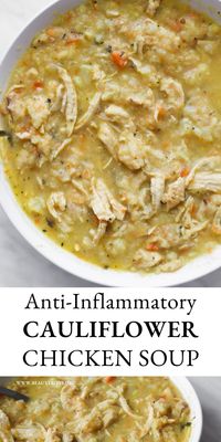 Super easy anti-inflammatory recipe for cauliflower chicken soup! This homemade soup recipe is light, flavorful, healthy and loaded with anti-inflammatory foods. Perfect healthy dinner idea for busy weeknights as it's ready in around 30 minutes, this clean eating recipe is also low carb, gluten free, dairy free and paleo.