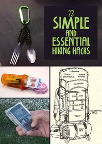 Some really good ideas and project ideas: 23 Simple And Essential Hiking Hacks - BuzzFeed Mobile