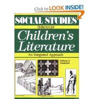 Social Studies Through Childrens Literature: An Integrated Approach: Anthony D. Fredericks: 9780872879706: Amazon.com: Books