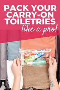 Learn exactly how to pack toiletries for travel with a carry-on. Read these top travel tips for how to pack your 3-1-1 liquids bag when traveling carry-on only. Packing light tips for how to pack toiletries in a carry-on. #packingtips #traveltips #packlight