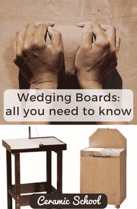 Wedging Boards - All you need to know - The Ceramic School