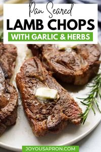 Lamb chops pan seared on the stovetop, infused with flavors of butter, garlic, and herbs. An easy and delicious way to prepare lamb chops...ready under 15 minutes! Perfect for special occasion such as Easter, Valentine's Day and Christmas.