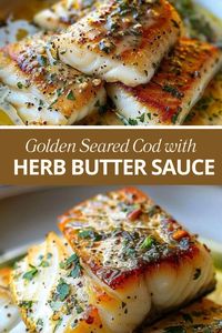 Golden Seared Cod with Herb Butter Sauce