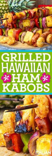 Grilled Hawaiian Ham Kabobs