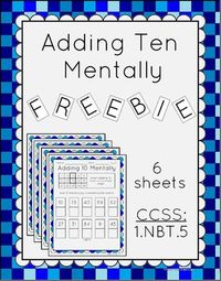 Freebie - Adding 10 Mentally Worksheets ~ 1.NBT.5