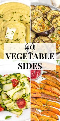 Over 40 best and tasty vegetable side dishes that are easy to make, healthy and delicious. Browse through, and pick your favorite roasted, steamed, salad, or marinated vegetable side.