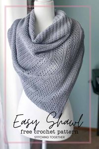 Gorgeous easy crochet shawl that can be worn as a triangle scarf or traditional shawl. Get the easy crochet shawl pattern free from Stitching Together.