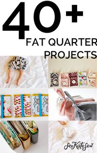 40 fat quarter projects! - see kate sew