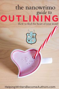 The Nanowrimo Guide to Outlining (How to Find the Heart of Your Story)